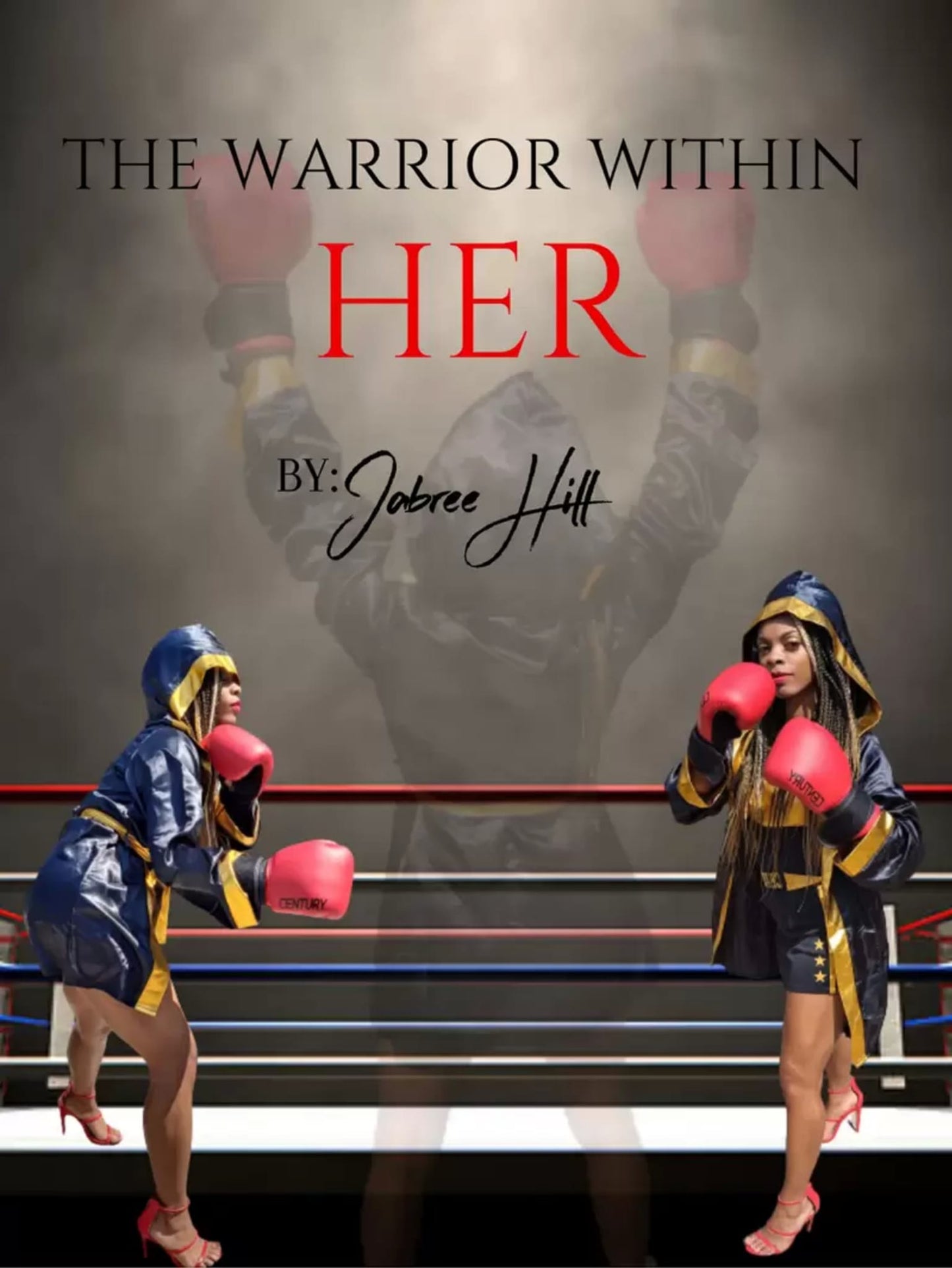 THE WARRIOR WITHIN HER