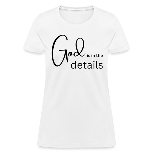 Women's T-Shirt GOD is in the details - white